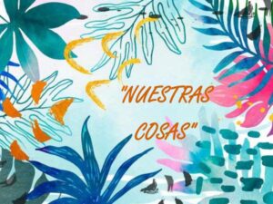 NUESTRAS COSAS JUNIO 2023